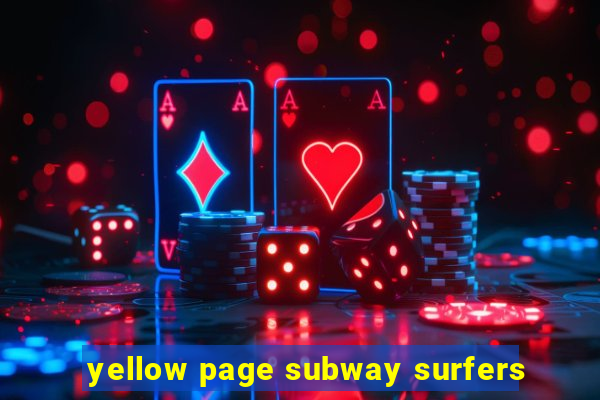 yellow page subway surfers